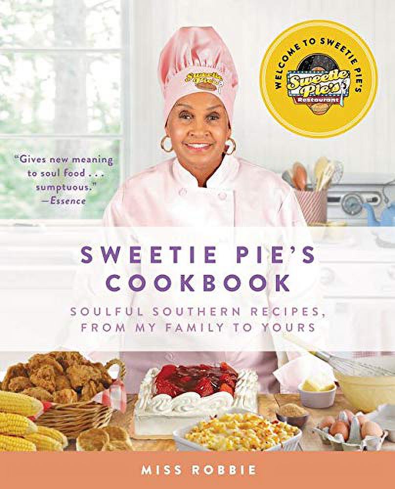 Sweetie Pie's Cookbook: Soulful Southern Recipes (Paperback) Q486330
